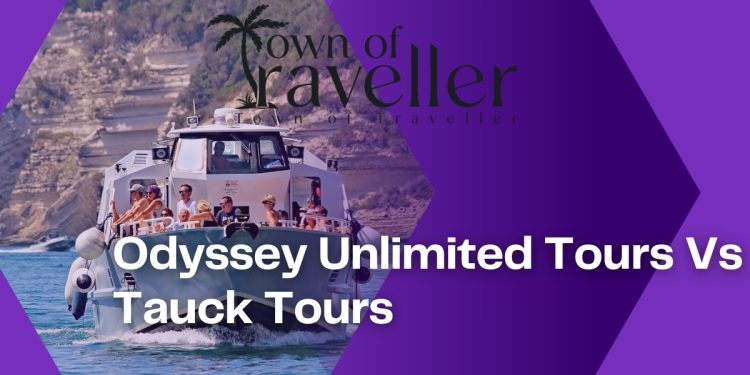 odyssey unlimited tours vs tauck tours