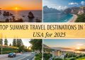 places to visit in August USA